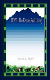 Cover image for Hope: The Key for Real Living