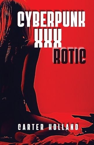 Cover image for Cyberpunk xXxROTIC