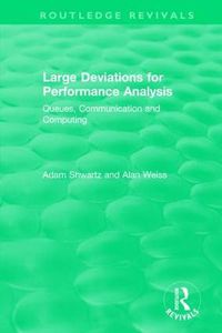 Cover image for Large Deviations For Performance Analysis: Queues, Communication and Computing