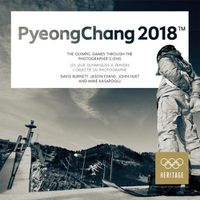 Cover image for PyeongChang 2018: The Olympic Games Through the Photographer's Lens/Les jeux Olympiques a travers l'objectif du photographe