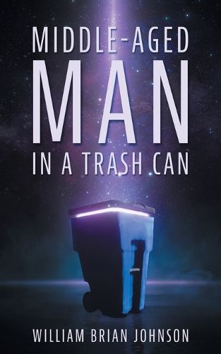 Cover image for Middle-Aged Man in a Trashcan