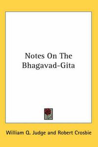 Cover image for Notes on the Bhagavad-Gita