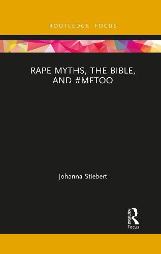 Rape Myths, the Bible, and #MeToo