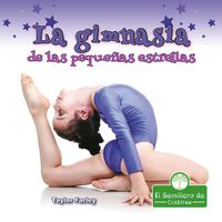 Cover image for La Gimnasia de Las Pequenas Estrellas