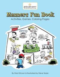 Cover image for Manners Fun Book: A fun workbook with activities for pre-k through elementary school years