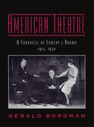 Cover image for American Theatre: A Chronicle of Comedy and Drama 1914-1930