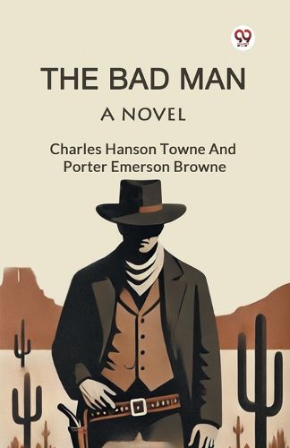 Cover image for The Bad Man A Novel