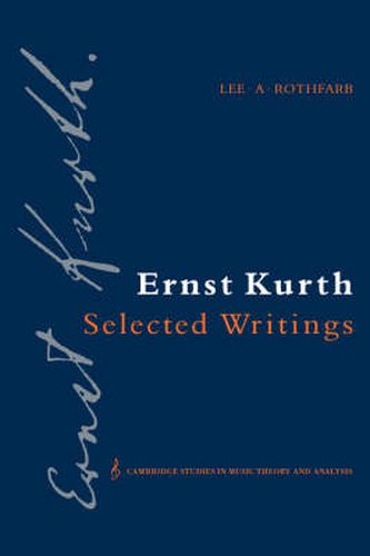 Ernst Kurth: Selected Writings