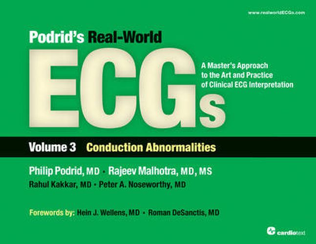 Cover image for Podrid's Real-World ECGs: Volume 3, Conduction Abnormalities