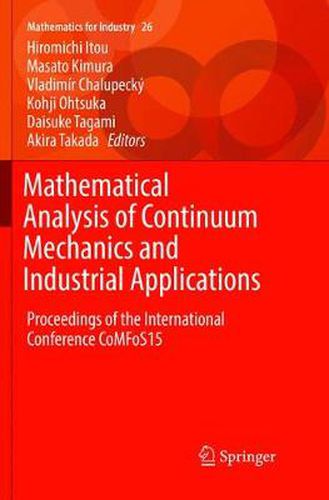 Cover image for Mathematical Analysis of Continuum Mechanics and Industrial Applications: Proceedings of the International Conference CoMFoS15