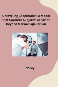 Cover image for Unraveling Cooperation