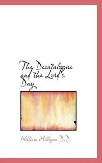 Cover image for The Decatalogue and the Lord's Day