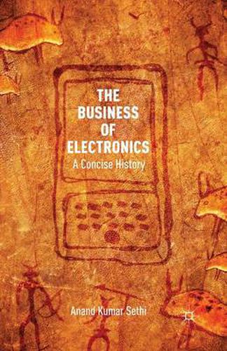 Cover image for The Business of Electronics: A Concise History