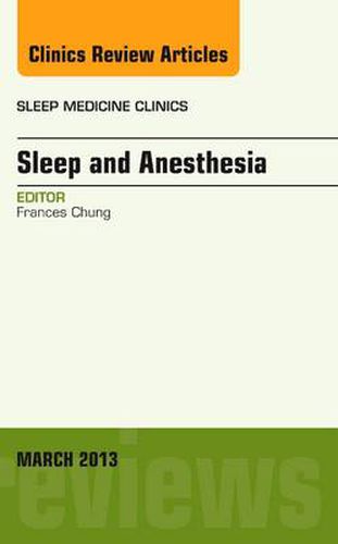 Cover image for Sleep and Anesthesia, An Issue of Sleep Medicine Clinics