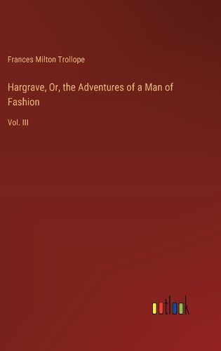 Cover image for Hargrave, Or, the Adventures of a Man of Fashion