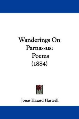 Wanderings on Parnassus: Poems (1884)