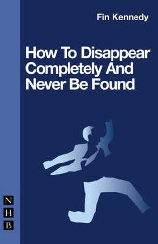 Cover image for How to Disappear Completely and Never be Found