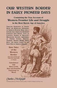 Cover image for Our Western Border in Early Pioneer Days