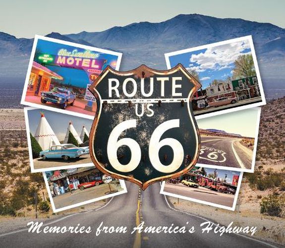 Cover image for Route 66: Memories from America's Highway