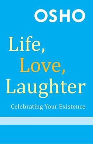 Cover image for Life, Love, Laughter (with DVD): Celebrating Your Existence