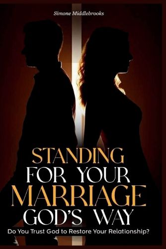 Cover image for Standing for Your Marriage God's Way