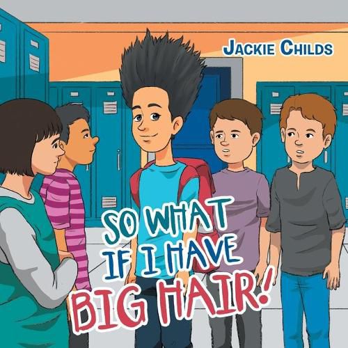 Cover image for So What If I Have Big Hair!