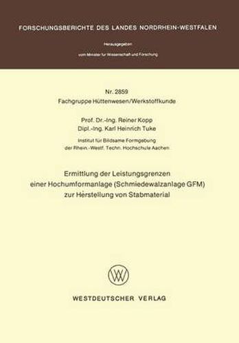 Cover image for Ermittlung Der Leistungsgrenzen Einer Hochumformanlage (Schmiedewalzanlage GFM) Zur Herstellung Von Stabmaterial