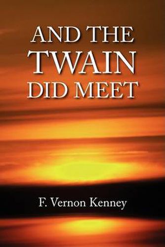 Cover image for And the Twain Did Meet