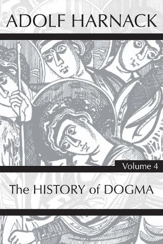 History of Dogma, Volume 4