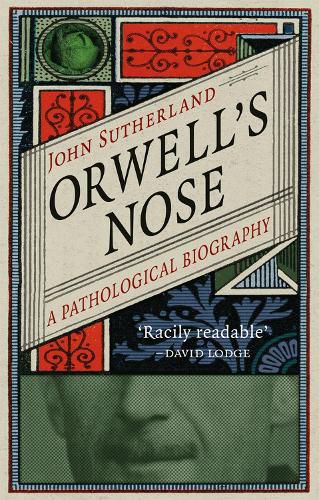 Cover image for Orwell's Nose: A Pathological Biography