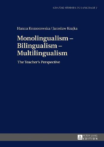 Cover image for Monolingualism - Bilingualism - Multilingualism: The Teacher's Perspective