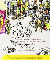Cover image for The Creative License: Giving Yourself Permission to Be the Artist You Truly Are