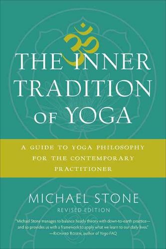 Cover image for The Inner Tradition of Yoga: A Guide to Yoga Philosophy for the Contemporary Practitioner