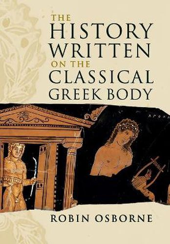 Cover image for The History Written on the Classical Greek Body