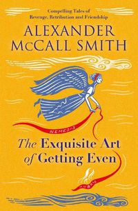 Cover image for The Exquisite Art of Getting Even