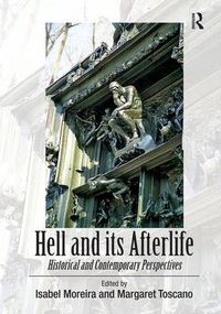 Cover image for Hell and its Afterlife: Historical and Contemporary Perspectives