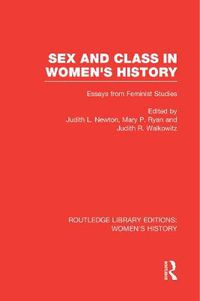 Cover image for Sex and Class in Women's History: Essays from Feminist Studies