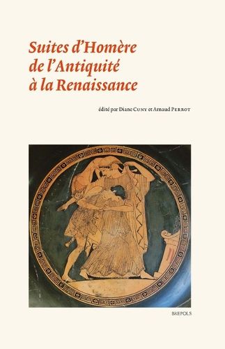 Cover image for Suites d'Homere de l'Antiquite a la Renaissance
