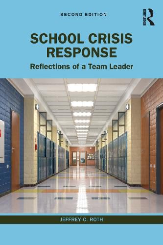 Cover image for School Crisis Response: Reflections of a Team Leader