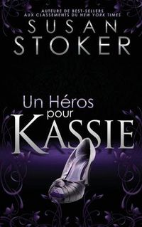 Cover image for Un He&#769;ros Pour Kassie