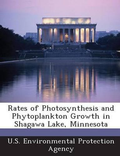 Cover image for Rates of Photosynthesis and Phytoplankton Growth in Shagawa Lake, Minnesota