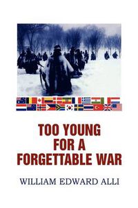 Cover image for Too Young for a Forgettable War