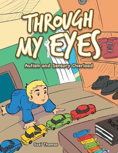 Through My Eyes: Autism and Sensory Overload