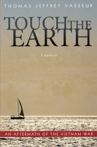 Touch the Earth: A Novella of an