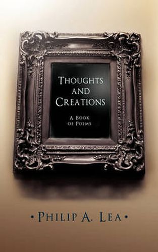 Cover image for Thoughts and Creations: A Book of Poems