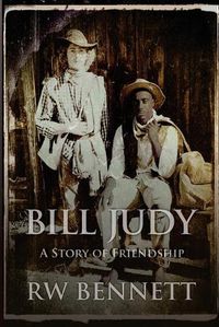 Cover image for Bill Judy: A Story of Friendship