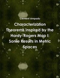 Cover image for Characterization Theorems Inspired by the Hardy-Rogers Map I