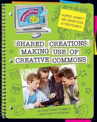 Cover image for Shared Creations: Making use of Creative Commons