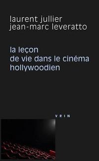 Cover image for La Lecon de Vie Dans Le Cinema Hollywoodien