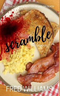 Cover image for Scramble: A Perfect Recipe For Math, Murder, and Revenge